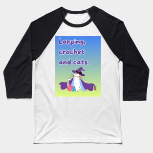 Larping, crochet and cats- cosplay Baseball T-Shirt